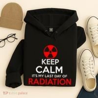 Keep Calm Its My Last Day Of Radiation Treatment Gift Hoodie thumb 4