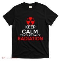 Keep Calm Its My Last Day Of Radiation Treatment Gift T-Shirt thumb 0