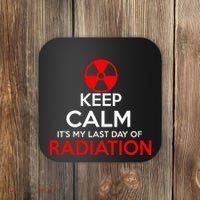 Keep Calm Its My Last Day Of Radiation Treatment Gift Coaster thumb 0