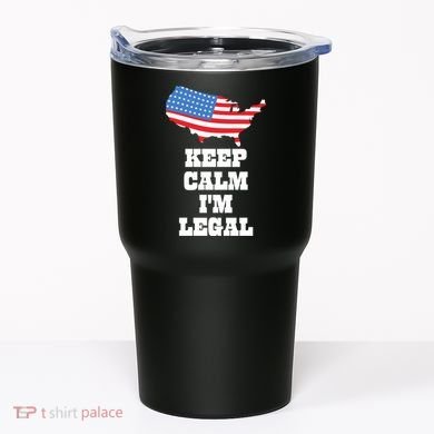 Keep Calm IM Legal Tumbler