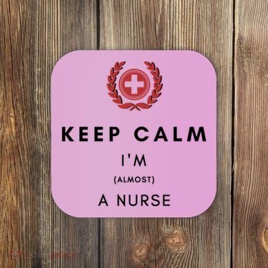 Keep Calm Im Almost A Nurse Registered Nurse Gift Coaster