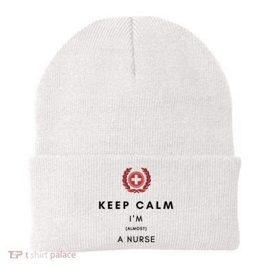 Keep Calm Im Almost A Nurse Registered Nurse Gift Beanie