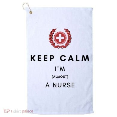 Keep Calm Im Almost A Nurse Registered Nurse Gift Golf Towel
