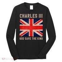 King Charles III God Save The King Monarchy UK Long Sleeve Shirt thumb 0