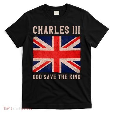 King Charles III God Save The King Monarchy UK T-Shirt