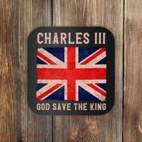 King Charles III God Save The King Monarchy UK Coaster thumb 0