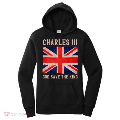 King Charles III God Save The King Monarchy UK Women's Hoodie