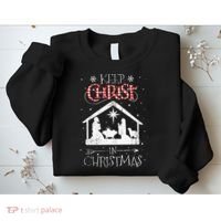 Keep Christ In Christmas Nativity Jesus Christian Christmas Sweatshirt thumb 2