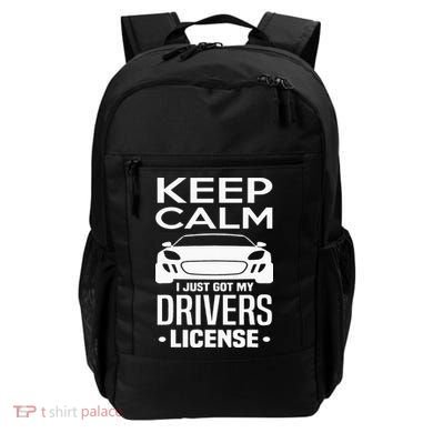 Keep Calm I Just Got My Drivers License Funny New Driver Backpack