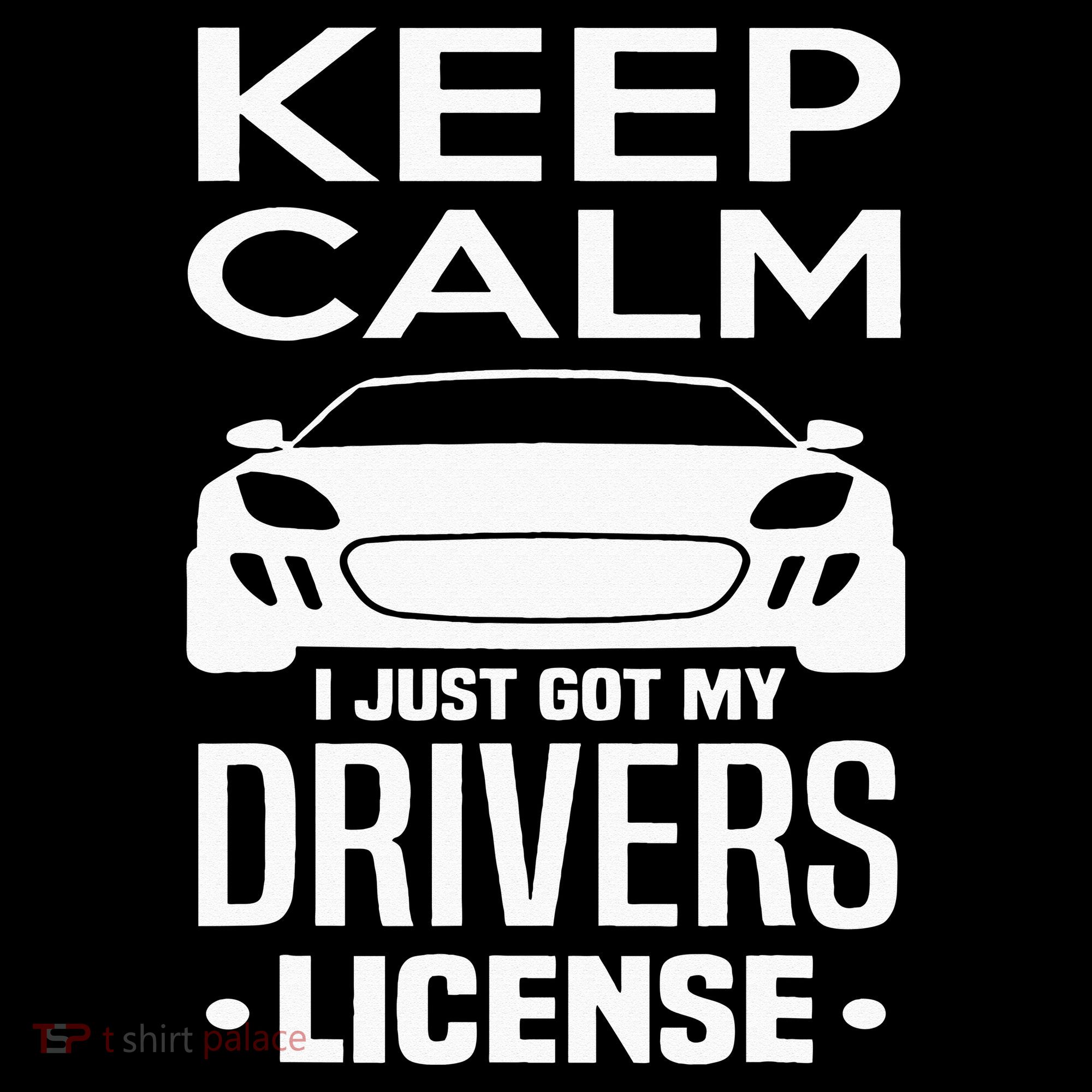 Keep Calm I Just Got My Drivers License Funny New Driver Baby Bodysuit