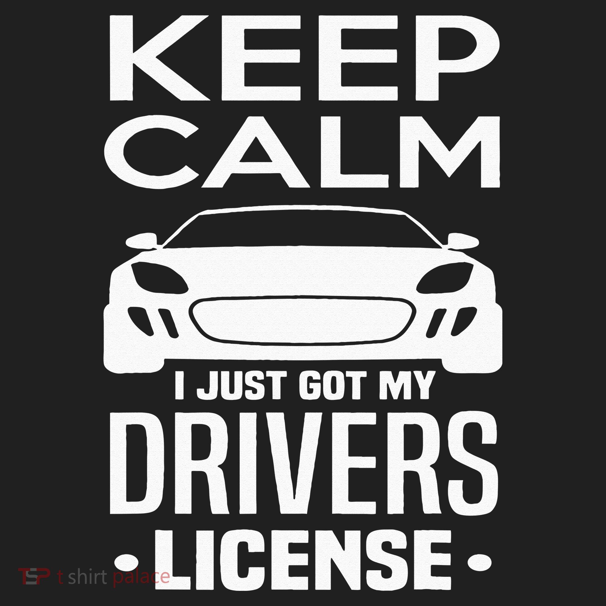 Keep Calm I Just Got My Drivers License Funny New Driver Hat