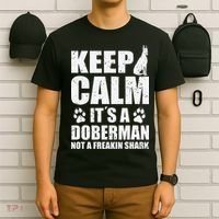Keep Calm It's A Doberman Not A Freakin' Shark Dog T-Shirt thumb 6