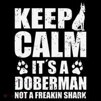 Keep Calm It's A Doberman Not A Freakin' Shark Dog Mousepad thumb 1