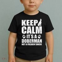 Keep Calm It's A Doberman Not A Freakin' Shark Dog Toddler T-Shirt thumb 2