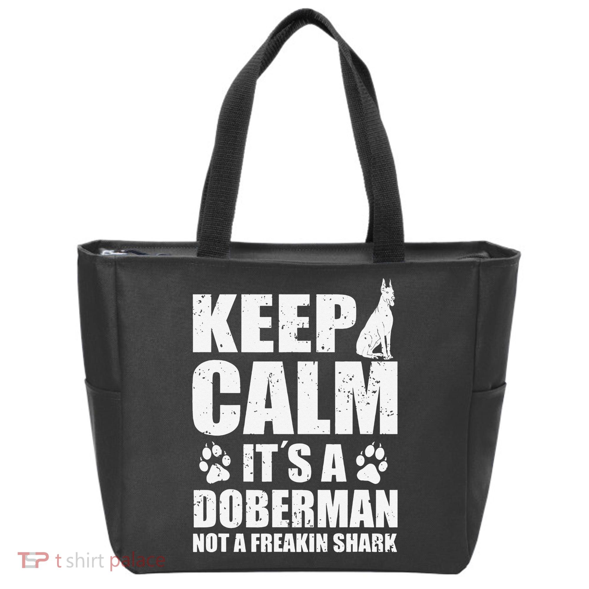 Keep Calm It's A Doberman Not A Freakin' Shark Dog Tote Bag