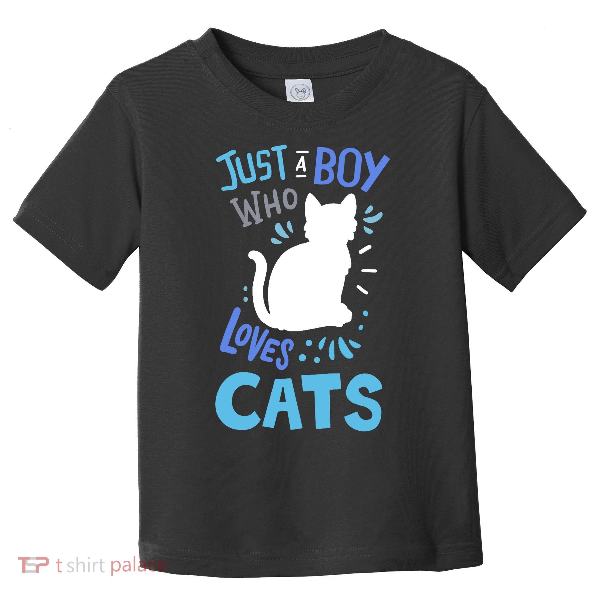 Kids Cat Just A Boy Who Loves Cats Gift For Cat Lovers TShirt Toddler T-Shirt