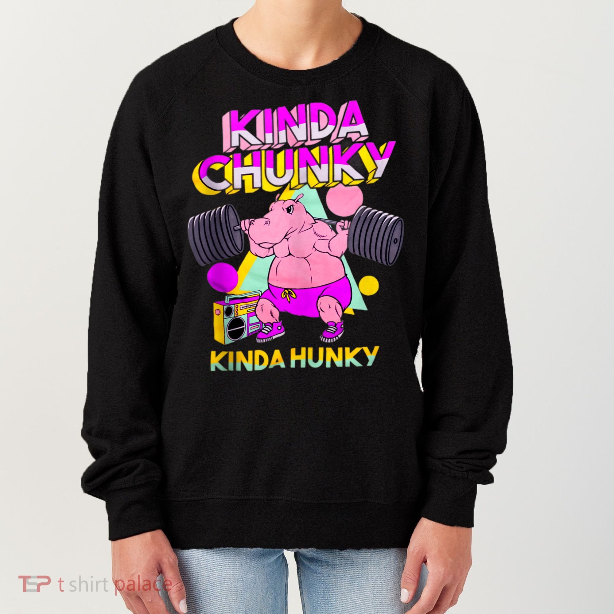 Kinda Chunky Kinda Hunky, Bodybuilding Gym Women's Sweatshirt