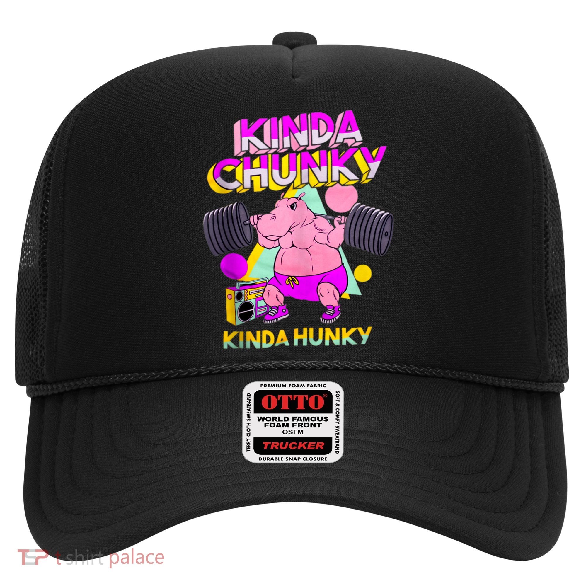 Kinda Chunky Kinda Hunky, Bodybuilding Gym Hat