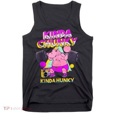 Kinda Chunky Kinda Hunky, Bodybuilding Gym Tank Top