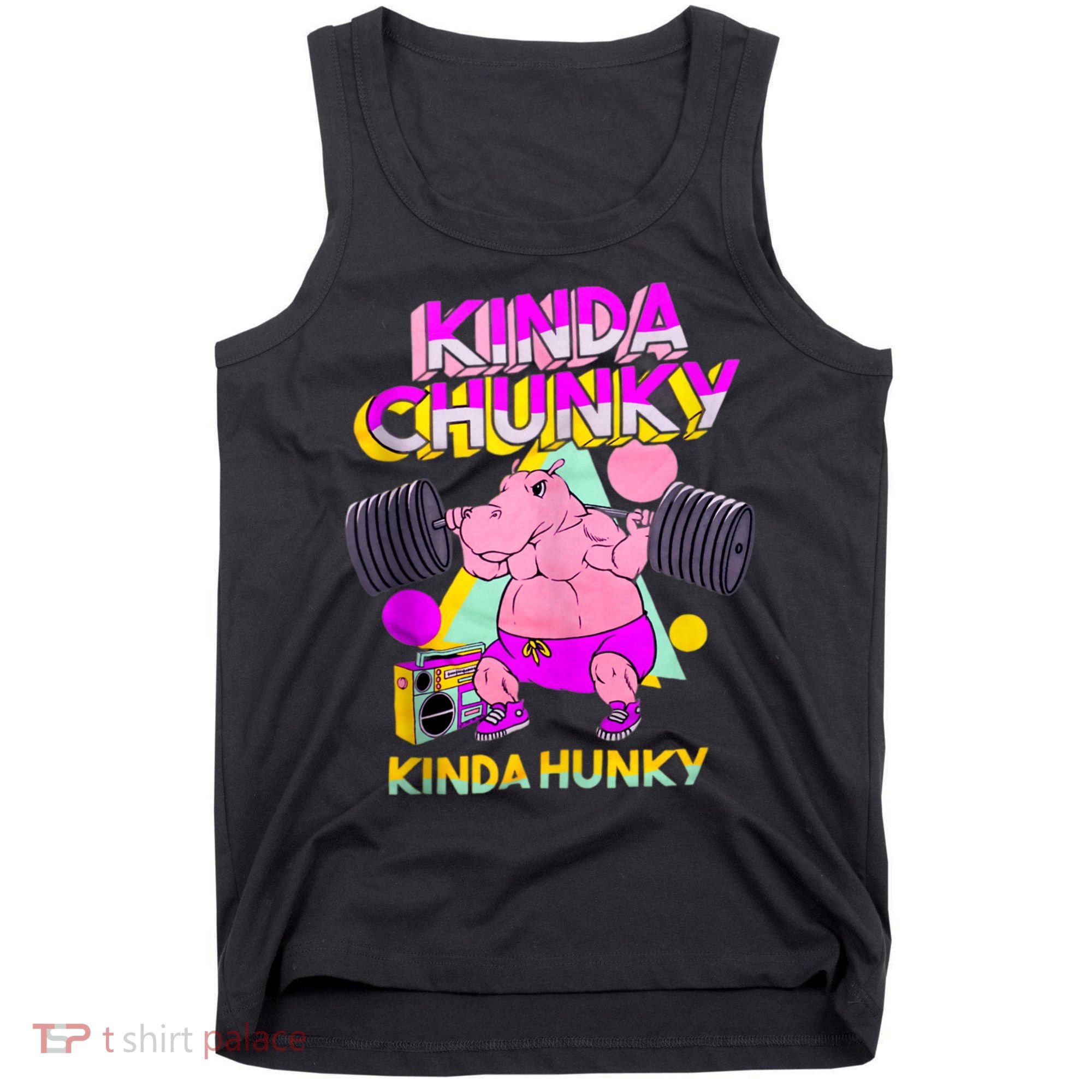 Kinda Chunky Kinda Hunky, Bodybuilding Gym Tank Top