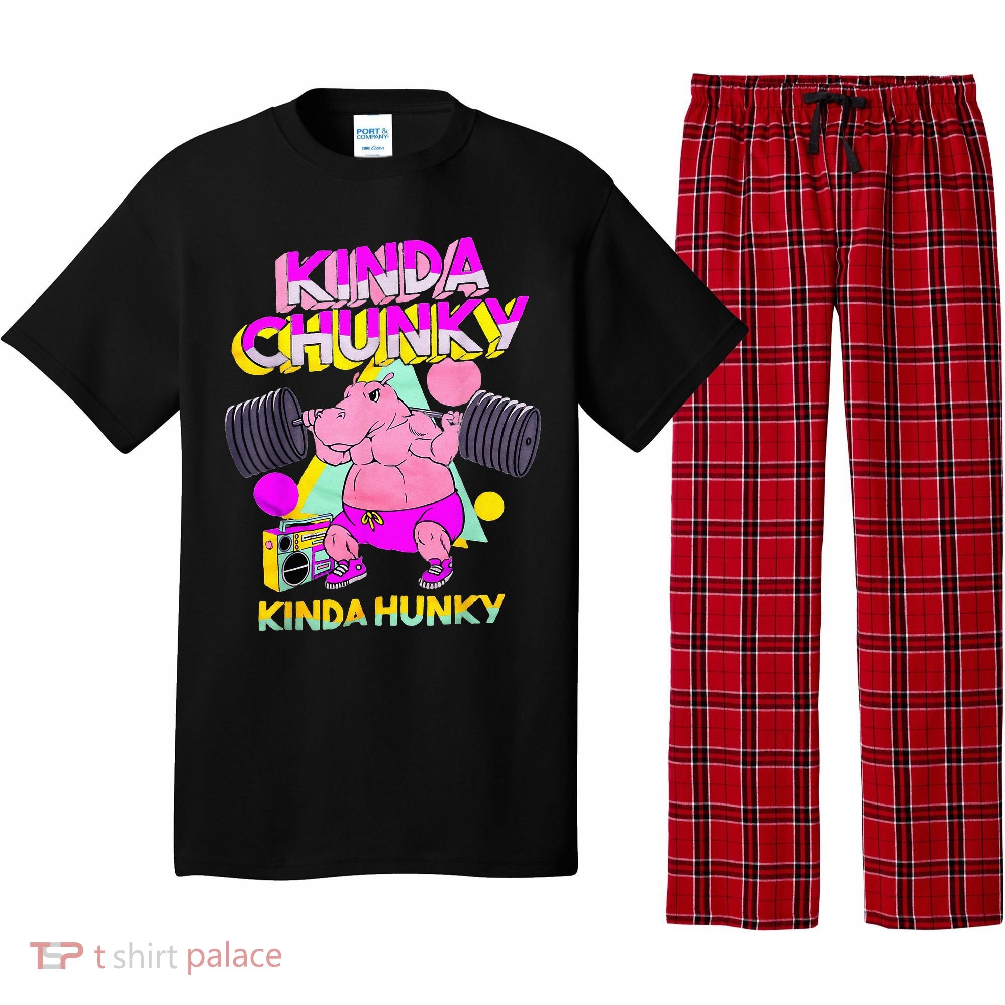 Kinda Chunky Kinda Hunky And Body Building Gym Pajama Set