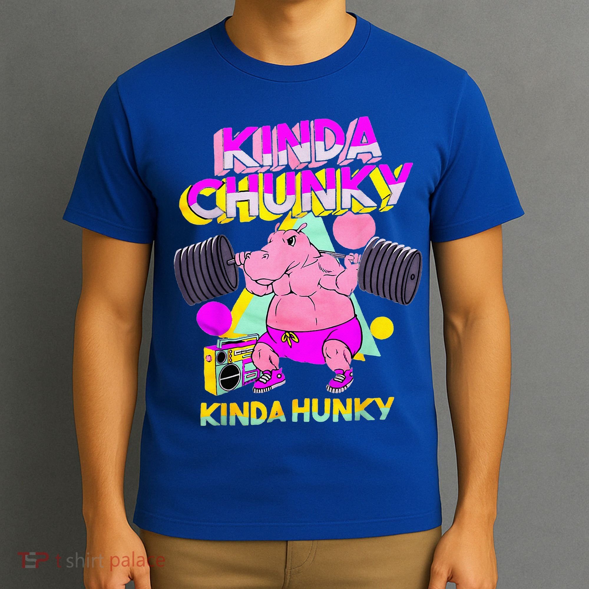Kinda Chunky Kinda Hunky And Body Building Gym T-Shirt