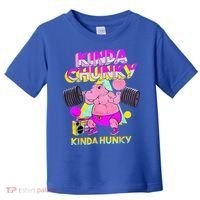 Kinda Chunky Kinda Hunky And Body Building Gym Toddler T-Shirt thumb 0