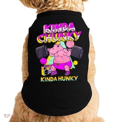 Kinda Chunky Kinda Hunky, Bodybuilding Gym Doggie Tank