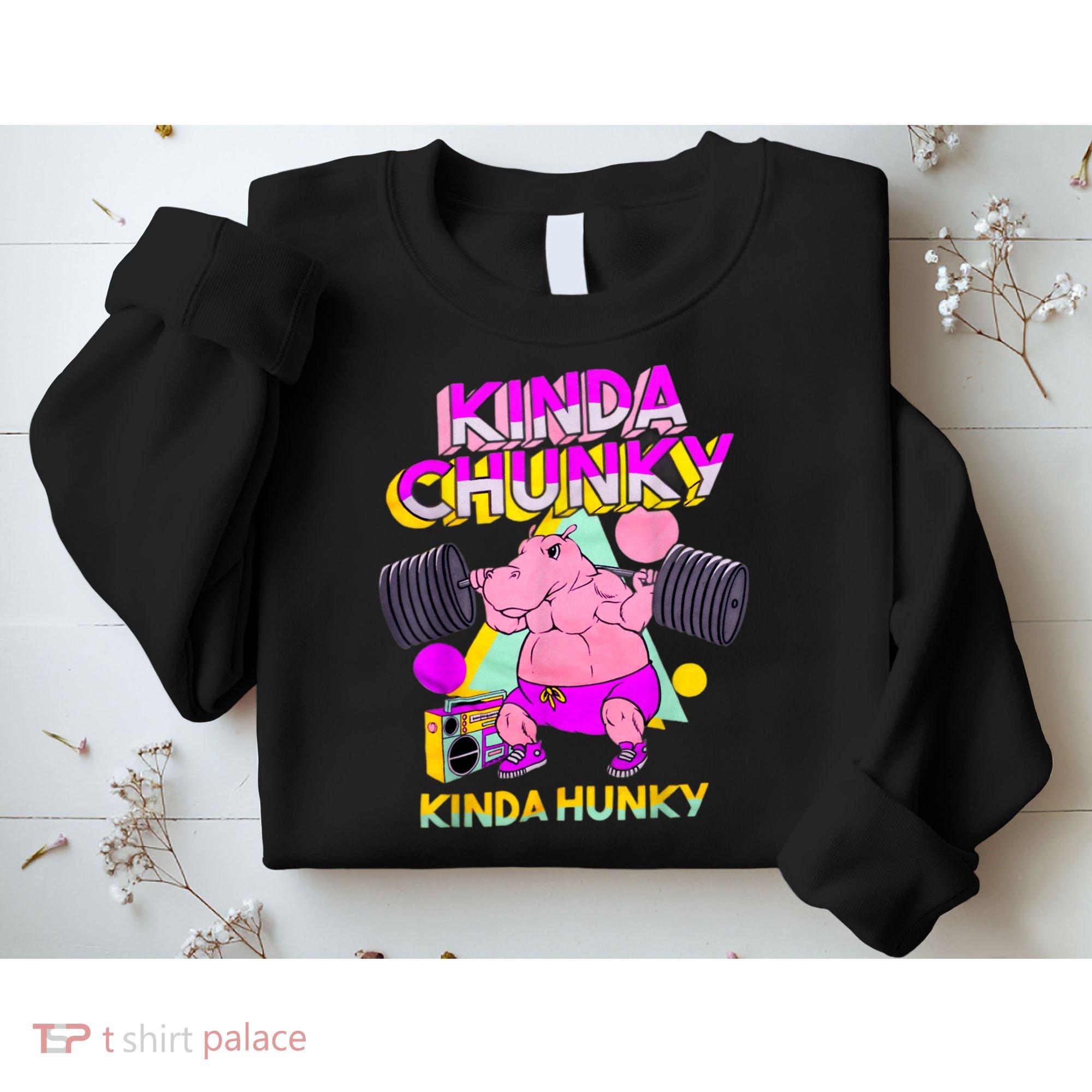 Kinda Chunky Kinda Hunky, Bodybuilding Gym Sweatshirt