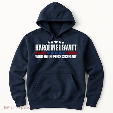 Karoline Caroline Leavitt White House Press Secretary Hoodie