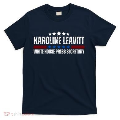Karoline Caroline Leavitt White House Press Secretary T-Shirt