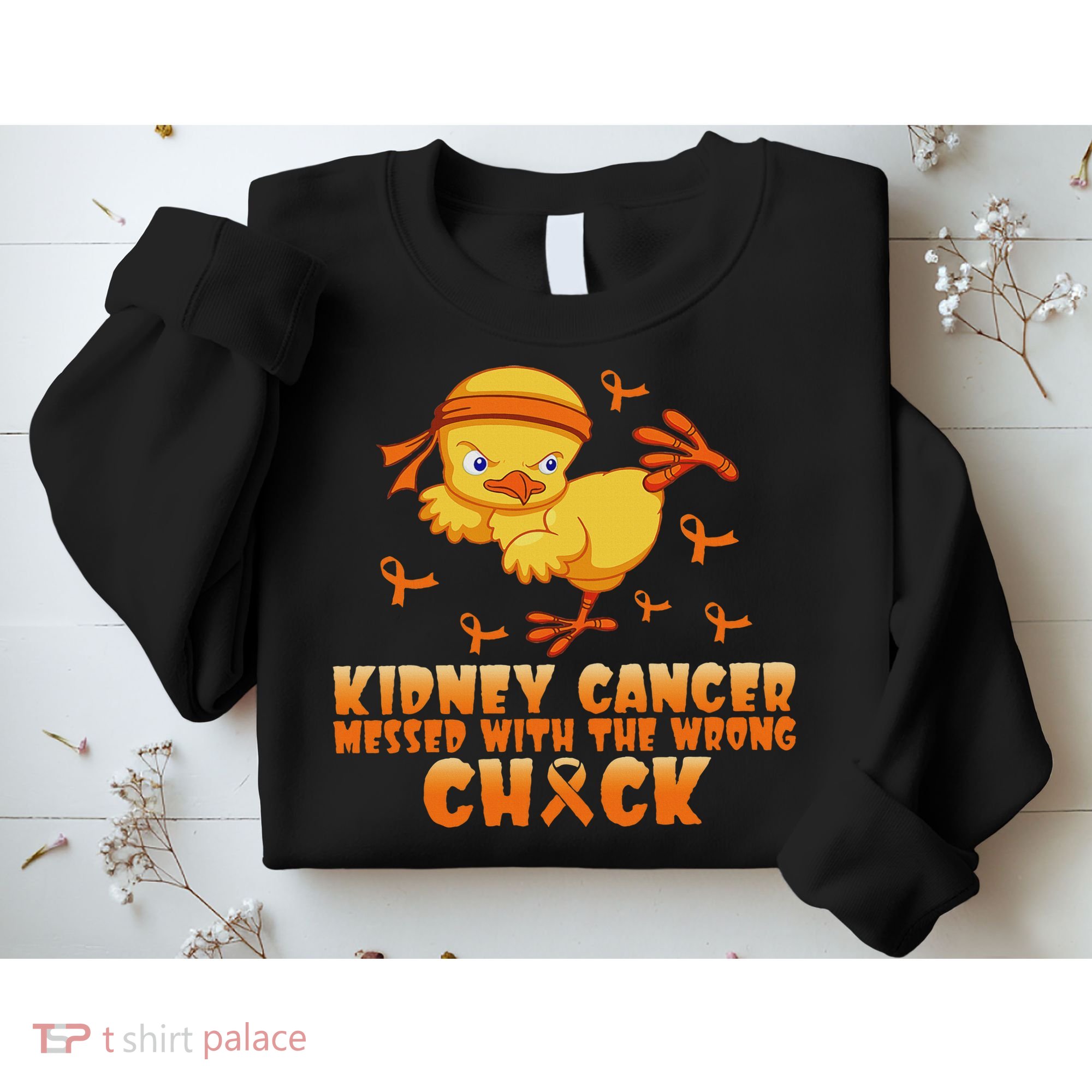 Kidney Cancer Messed With The Wrong Chick Sweatshirt