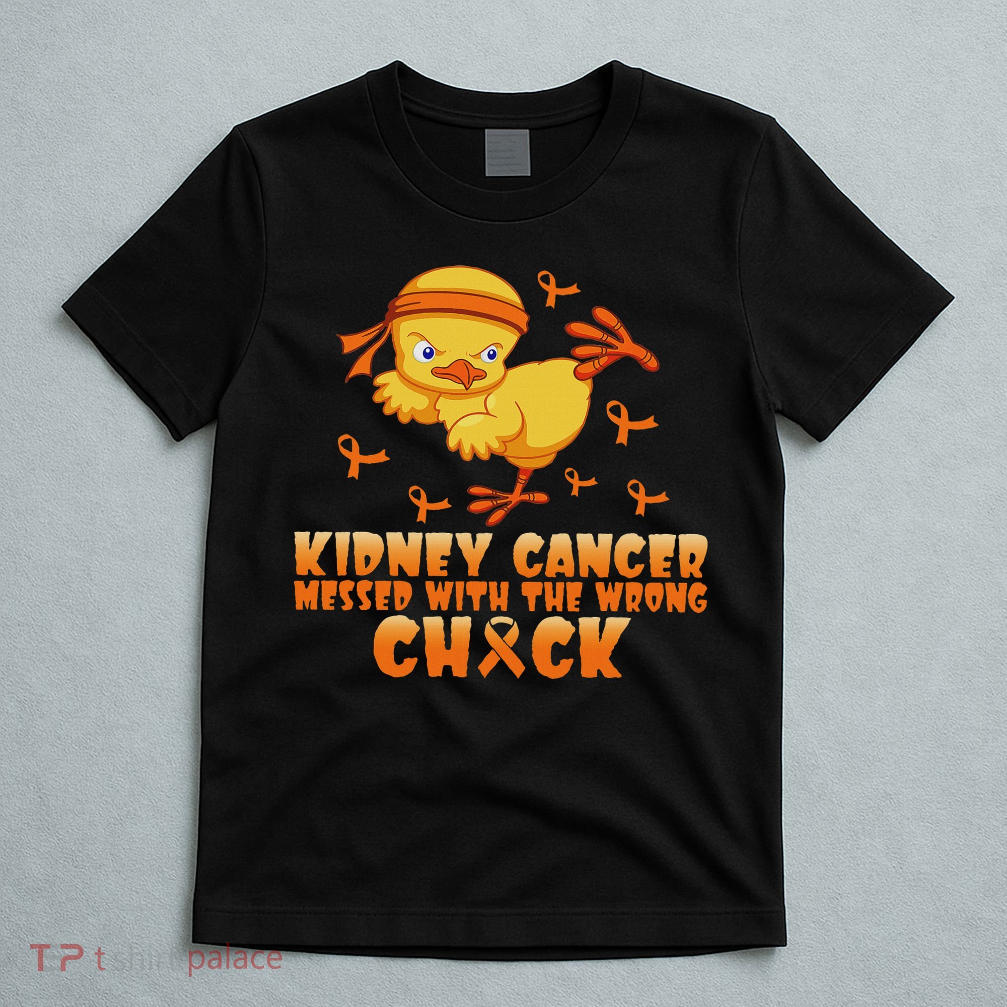 Kidney Cancer Messed With The Wrong Chick T-Shirt