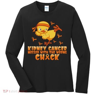 Kidney Cancer Messed With The Wrong Chick Women's Long Sleeve Shirt