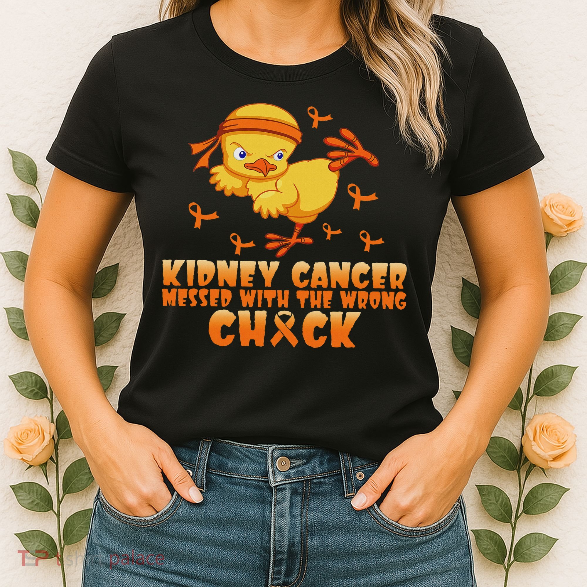 Kidney Cancer Messed With The Wrong Chick Women's T-Shirt