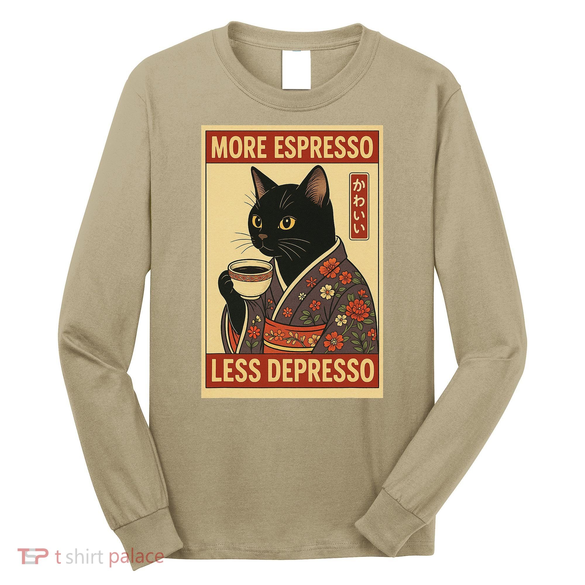 Kawaii Cat More Espresso Less Depresso - Gift For Cat Lover Long Sleeve Shirt