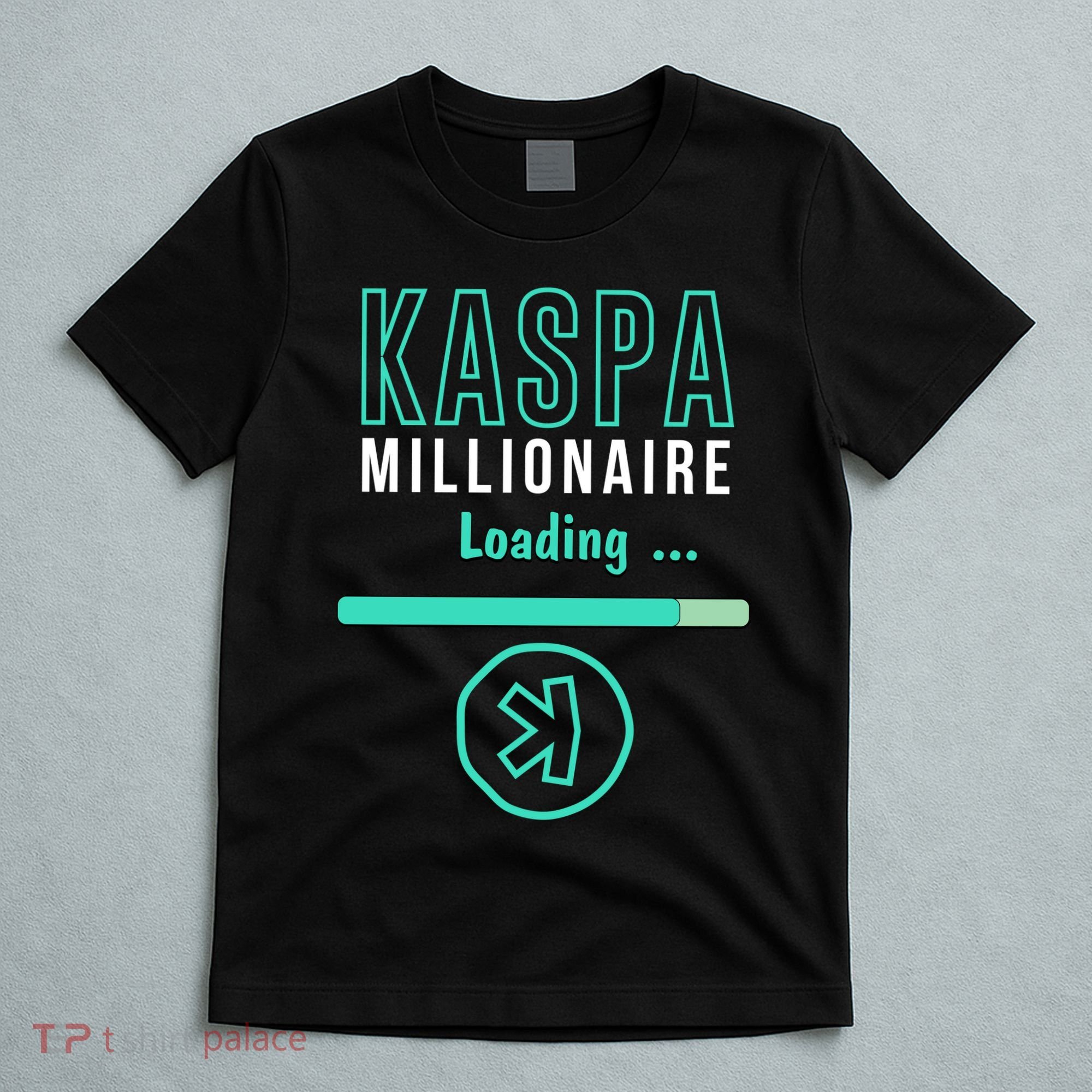 Kaspa Crypto Millionaire Loading Digital Bullrun Kaspa Miner T-Shirt