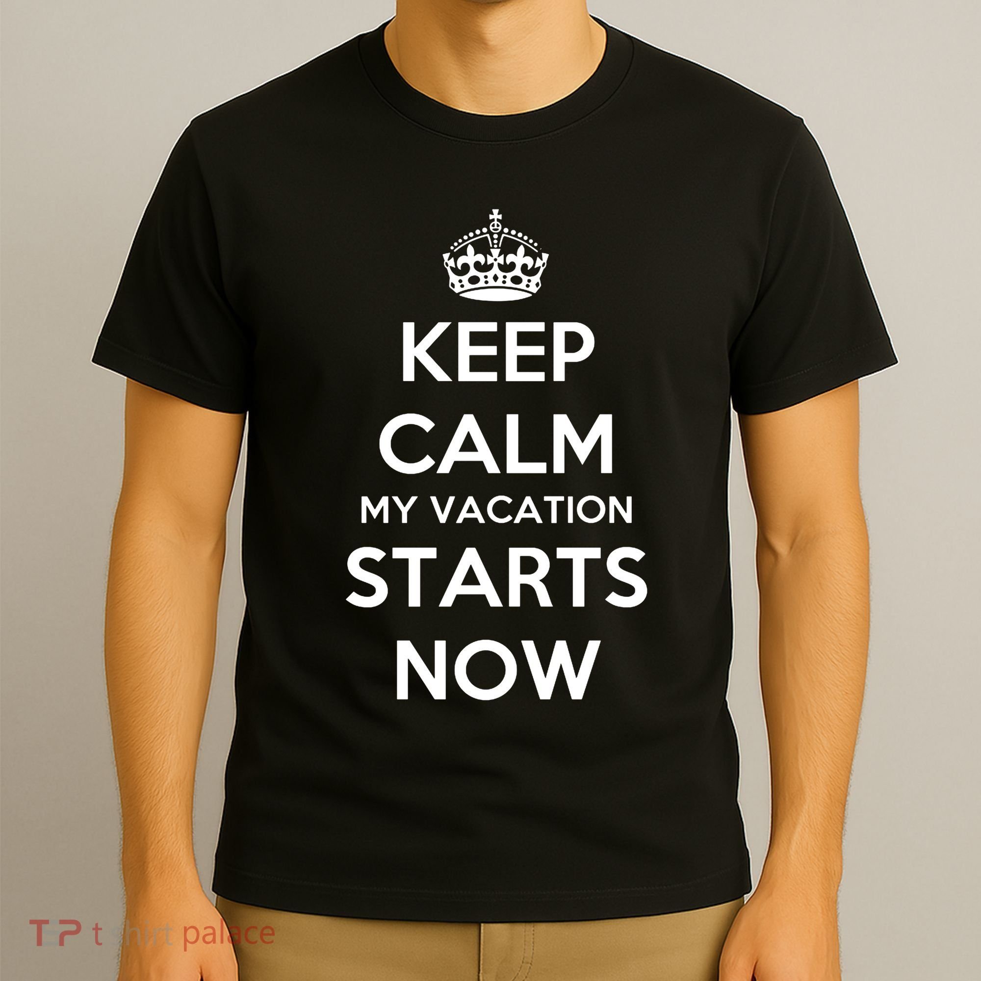 Keep Calm My Vacation Starts Now T-Shirt
