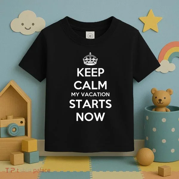 Keep Calm My Vacation Starts Now Toddler T-Shirt