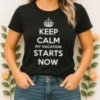 Keep Calm My Vacation Starts Now Women's T-Shirt thumb 2