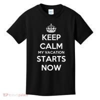 Keep Calm My Vacation Starts Now Kids T-Shirt thumb 0