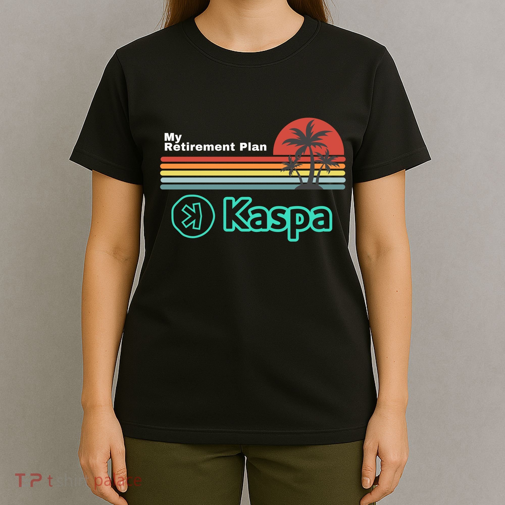 Kaspa Crypto My Retirement Plan Kaspa Miner Kaspa Mining Crypto Bullrun T-Shirt