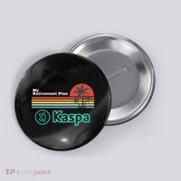 Kaspa Crypto My Retirement Plan Kaspa Miner Kaspa Mining Crypto Bullrun Button thumb 0