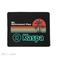Kaspa Crypto My Retirement Plan Kaspa Miner Kaspa Mining Crypto Bullrun Mousepad thumb 0