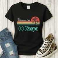 Kaspa Crypto My Retirement Plan Kaspa Miner Kaspa Mining Crypto Bullrun Women's T-Shirt thumb 3