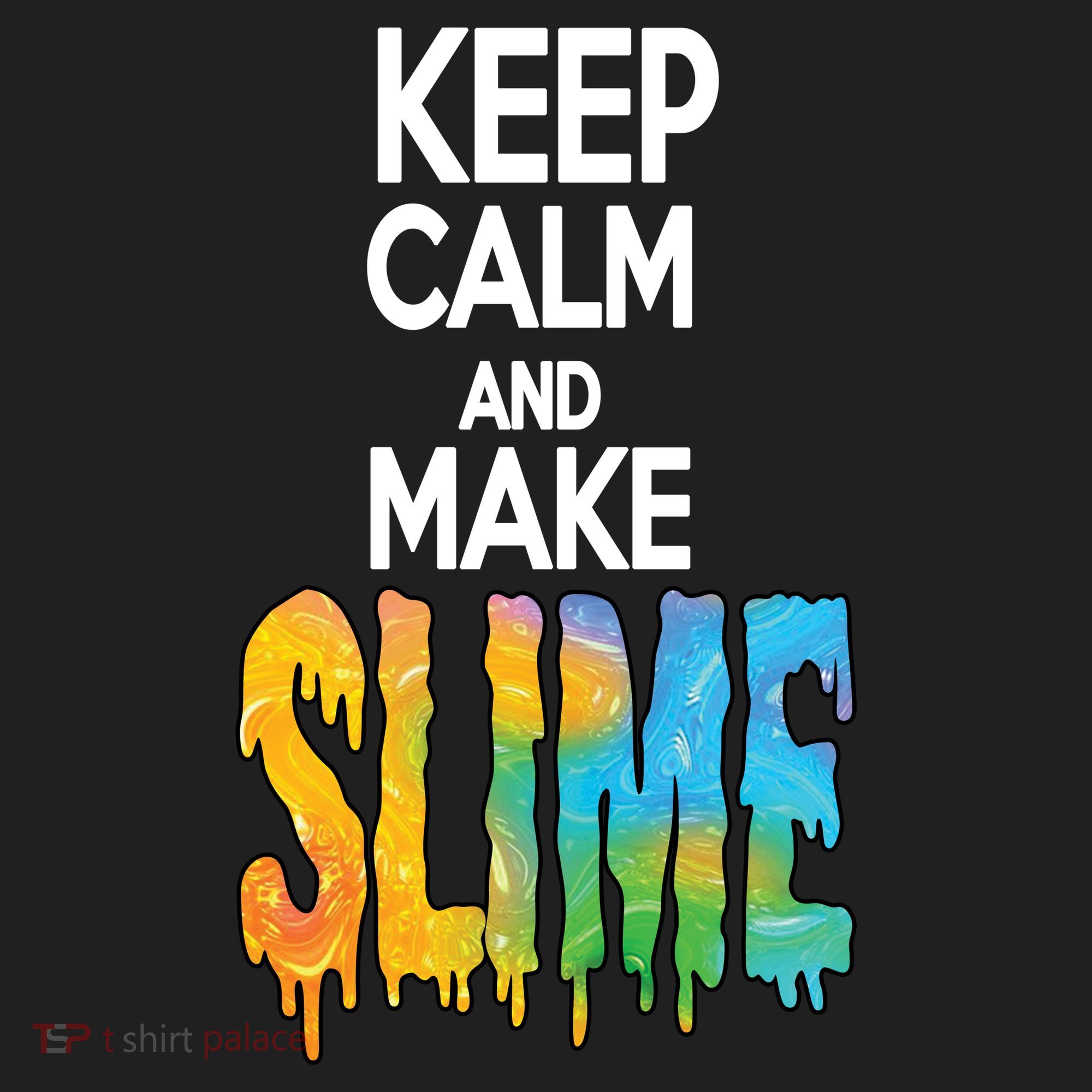 Keep Calm And Make Slime Tumbler