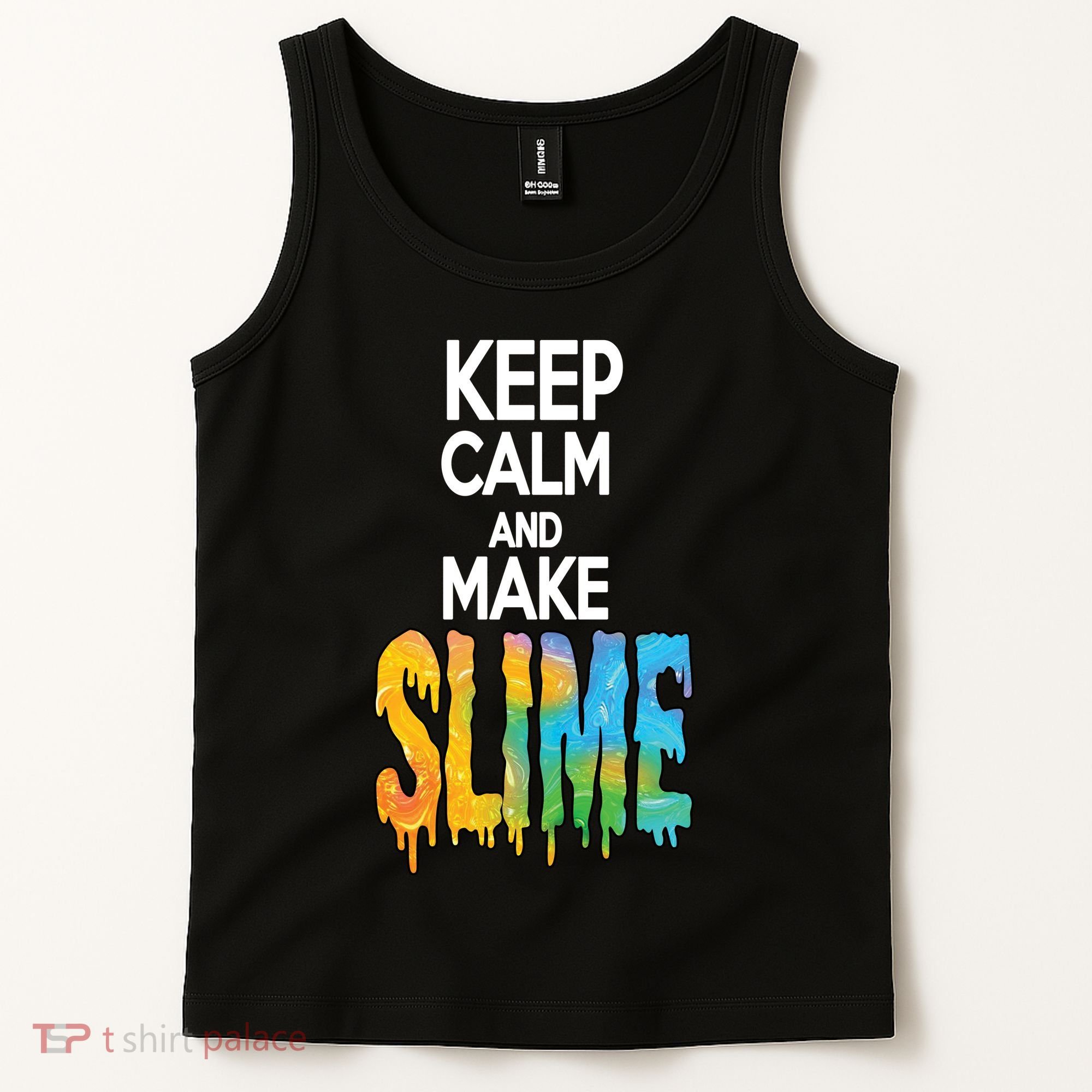 Keep Calm And Make Slime Tank Top