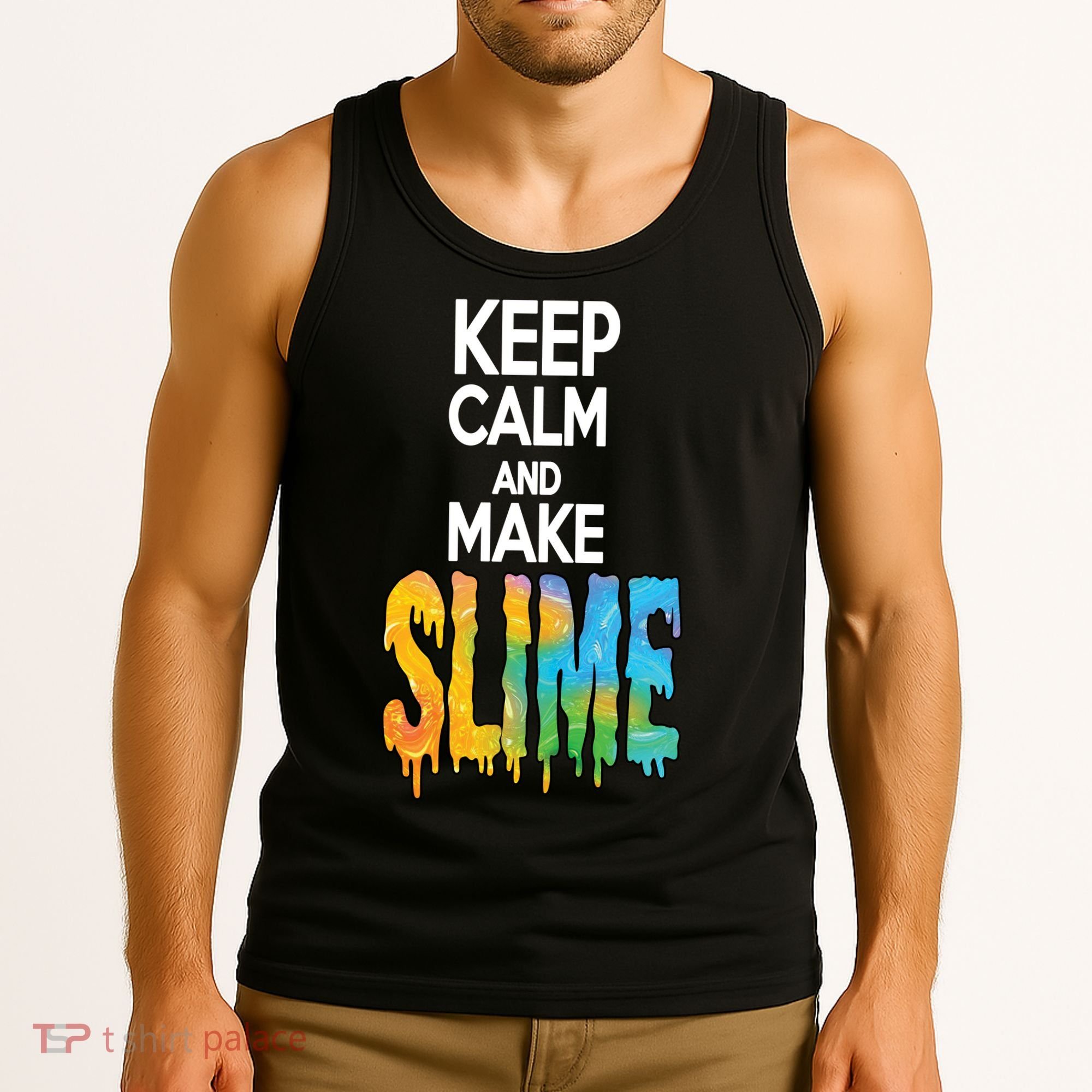 Keep Calm And Make Slime Tank Top