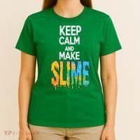 Keep Calm And Make Slime T-Shirt thumb 4