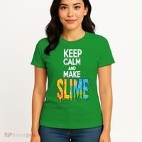 Keep Calm And Make Slime Women's T-Shirt thumb 4